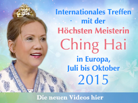 Internationales Treffen mit der Hé�¼hsten Meisterin Ching Hai in Europa, Juli bis Oktober 2015