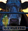 Cowspiracy: Die vegane Lebensweise ist unverzichtbar, wenn wir eine Zukunft auf der Erde haben wollen
